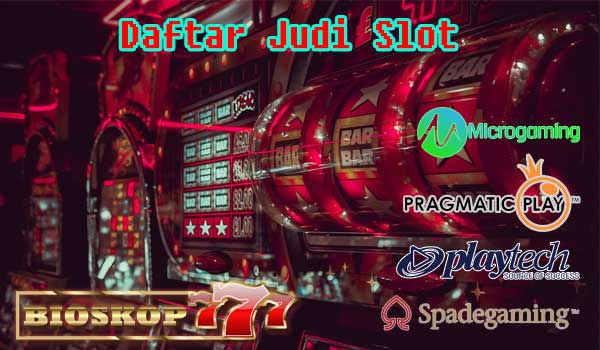 Daftar Judi Slot